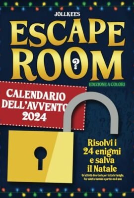 Escape Room Calendario dell’Avvento 2024: Risolvi i 24 enigmi e salva il Natale. Un'attività divertente per tutta la famiglia. Per adulti e bambini a partire da 8 anni (edizione a colori)